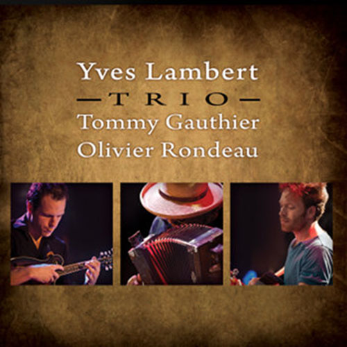 Yves Lambert – Trio